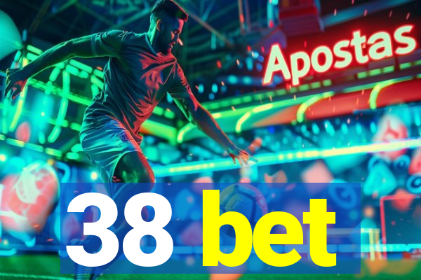 38 bet